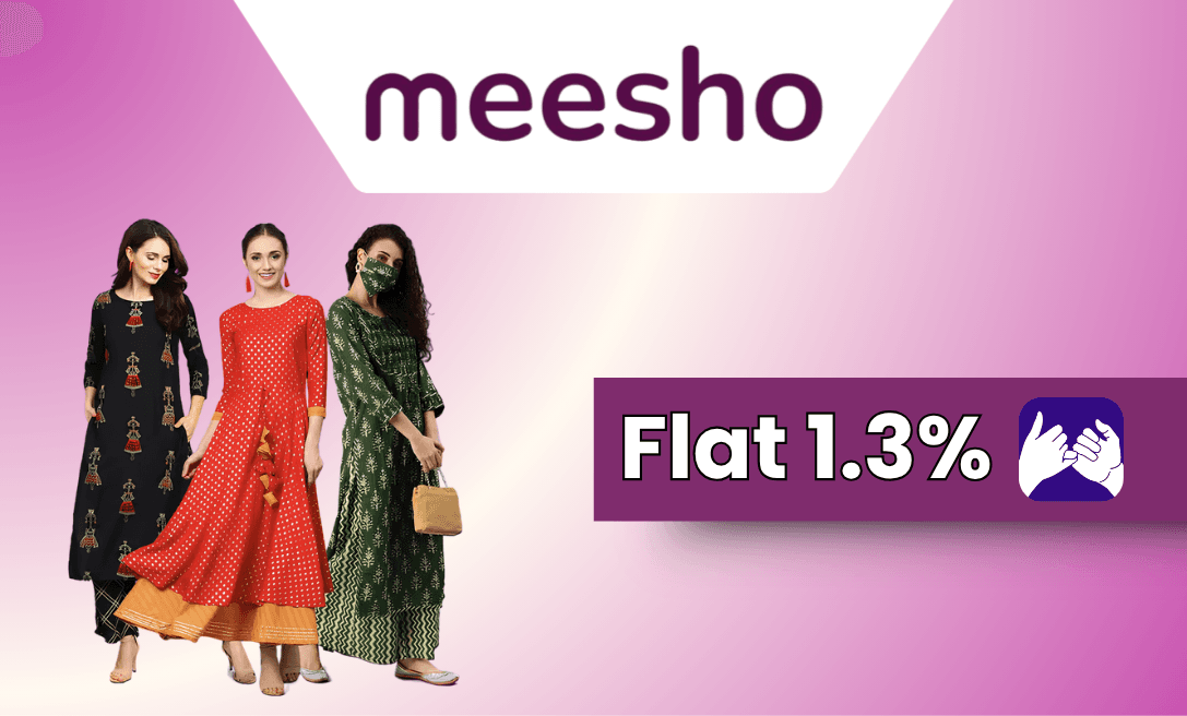 Flat 1.3% Back on Meesho